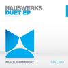 Duet (Original Mix) - Hauswerks