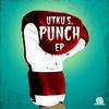 Punch (Original Mix) - Utku S.