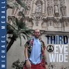 Third Eye Wide - Michael Medall