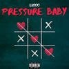 PRESSURE BABY (Explicit) - ELooo
