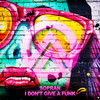 I Don't Give a Funk - Sopran&Michał Szymański