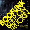 Keep On Truckin' (Original Mix) - Boofunk
