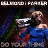 Do Your Thing (Nogales & Swen Weber Remix) - Belmond&Parker