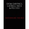 Nothin'Like The Rest(feat. DOM Davinci & Latrell Nice) (Explicit) - Pee.Tzu&DOM Davinci&Latrell Nice