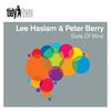 State Of Mind (Original Mix) - Lee Haslam&Peter Berry