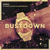 Bustdown (Explicit) - DODO&Young Ellens&JayMoreLife