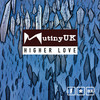 Feeling Higher Love (Dylan Earl Barnes Mix) - Mutiny UK