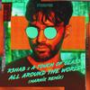 All Around The World (La La La) (Marnik Remix|Extended Version) - R3HAB&A Touch of Class&Marnik