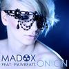 On and On (feat. Pawbeats) - Madox&Pawbeats