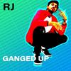 Ganged Up (Explicit) - RJ