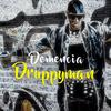 Demencia (Explicit) - DruppyMan