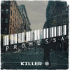 Promessa (Explicit) - Killer B