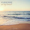 On Te Beach - Yurierre