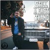 Still a East Thang (Explicit) - Louie B Tha Name