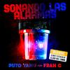 Sonando las alarmas (feat. Fran C) (Explicit) - YANU&Fran C