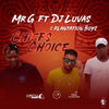 Chief Choice - mr g&DJ Luvas&Plantation Boys