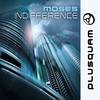 Indifference (Stykke Remix) - Moses