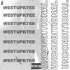 Unconditonal (Explicit) - Westupktee