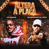 Altera a Placa - MC Livinho&Mc Bruninho da Praia