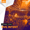 Evil Intent (Extended Mix) - Johnny Yono