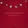 Dream a Little Dream of Me (Arr. for piano by Yiruma) - Andrea Bellini