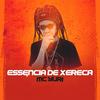 Essência de Xereca (Explicit) - MC Yuri