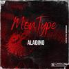 Aladino Mon Type (Explicit) - Hustle Hard Music