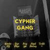 CYPHER GANG (feat. Angel Ramirez, Yoya Plaza, Trouble 98 & Brandon AG) (Explicit) - Ruiz Lpb&Angel Ramirez&Yoya plaza&Trouble 98&Brandon AG