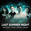 Last Summer Night - Devinity&Samlight&Astrid Nicole&Kristina R