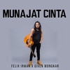 Munajat Cinta - Felix Irwan&Given Wongkar