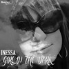 Girl in the Dark - Inessa