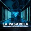 La Pasarela(feat. Rosso) (Explicit) - DimeloGuerra&Rosso