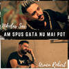 Am Spus Gata Nu Mai Pot - NIKOLAS SAX&Urucu Robert