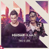 This Is Love - Hardwell&Kaaze&Loren Allred