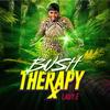 Bush Therapy - Lady E