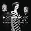 Mad About You (Live at Koningin Elisabethzaal 2012) - Hooverphonic