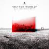 Better World - Alban Chela&Shiah Maisel