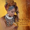 You Got A Friend - Toyin Adekale