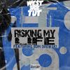 Risking My Life(feat. BDM Drewski) (Explicit) - Westside Tut&BDM Drewski