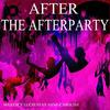 After the Afterparty - Maxence Luchi&Anne-Caroline