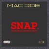 Snap. (Explicit) - Mac Doe&Batez&Taje