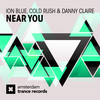 Near You (Cold Rush Edit) - Ion Blue&Cold Rush&Danny Claire