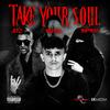 Take Your Soul (feat. Jegz1 & TrapMash) (Explicit) - 0Bucks6&Jegz1&Trapmash