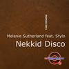 Nekkid Disco (Mars'd Out Remix) - Melanie Sutherland&Stylo