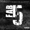 FAB 5 (feat. 3XG Spitz & Mr.118|Explicit) - Rebelz Advakit&Mischief&3XG Spitz&Mr.118