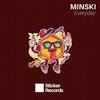 Everyday - Minski