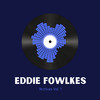 T.X.7.41. - Eddie Fowlkes