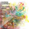 You Don't Know - Darren Campbell