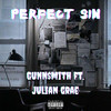 Perfect Sin (Explicit) - Gunn$mith&Julian Grae