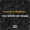 You know my name (feat. Iceman skrill) (Explicit) - Kmattik&Iceman Skrill